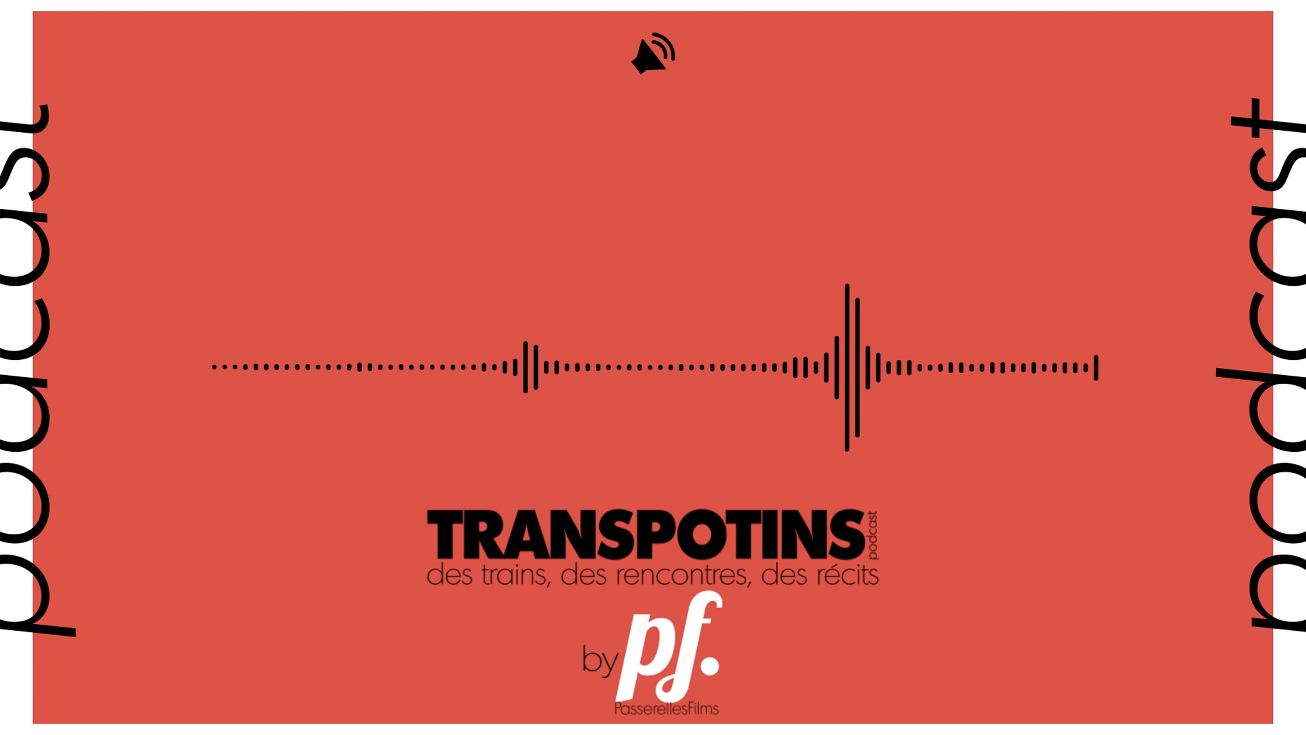 Podcast Transpotins